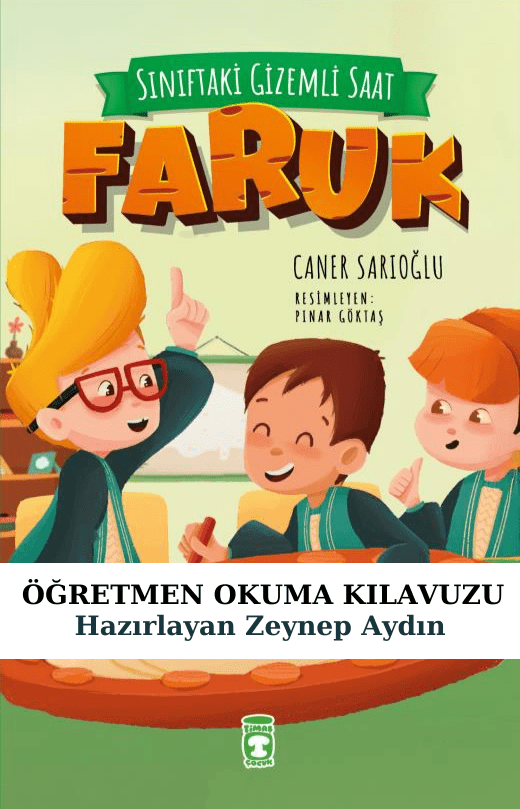 Faruk Sınıftaki Gizemli Saat Öğretmen Okuma Kılavuzu